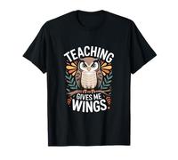La enseñanza me da alas Maestro Búho Educación Camiseta
