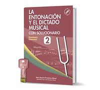 LA ENTONACIÓN Y EL DICTADO MUSICAL CON SOLUCIONARIO NIVEL 2