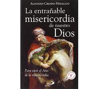 La entrañable misericordia de nuestro Dios: Para vivir el Año de la Misericordia: 73 (Caminos)