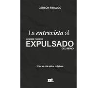 La entrevista al hombre que fue expulsado del Reino