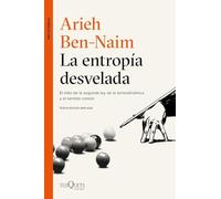 La entropía desvelada: El mito de la segunda ley de la termodinámica y el sentido común (Metatemas)