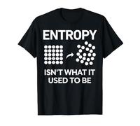 La entropía no es lo Que solía ser Gracioso Física Ciencia Humor Camiseta gráfica económica, Hombre, Negro, M