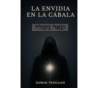La envidia en la cabala: el velo oscuro que oculta la luz del alma