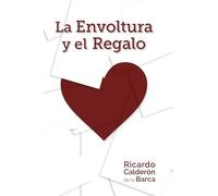 La Envoltura y el Regalo: Todo lo que llega a ti es un gran regalo, pero en ocasiones la envoltura nos pone a prueba