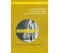 La Envolvente Térmica De La Vivienda Social. El Caso De Sevilla 1939 A