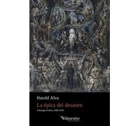 LA ÉPICA DEL DESASTRE | Harold Alva Viale