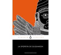La epopeya de Gilgamesh (Penguin Clásicos)