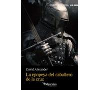La epopeya del caballero de la cruz