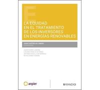La equidad en el tratamiento de los inversores en energías renovables (Estudios)