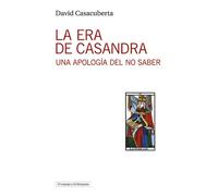La era de Casandra | David Casacuberta
