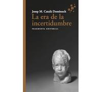 La era de la incertidumbre: 93 (Fragmentos)