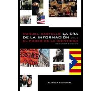 La era de la información. Economía, sociedad y cultura: 2. El poder de la identidad (Libros Singulares (LS))