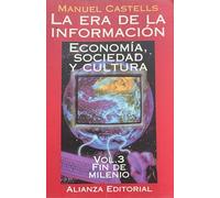 La Era De La Informacion Economia, Sociedad Y Cultura Vol 3