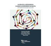 La era de la resiliencia: cuando acompañar no basta. Los tutores de resiliencia en acción (Márgenes)