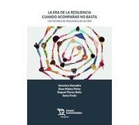 La era de la resiliencia: cuando acompañar no basta. Los tutores de resiliencia en acción (Márgenes)