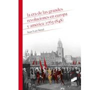 La Era De Las Grandes Revoluciones En Europa y América (1763-1848): 20 (Historia)