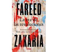 La era de las revoluciones: Avances y retrocesos desde 1600 hasta nuestros días (Historia)