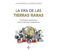 La era de las tierras raras: La cruzada geopolítica por los metales estratégicos (Ciencia Política - Semilla y Surco - Serie de Ciencia Política)