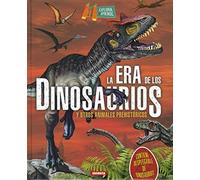 La era de los dinosaurios – Explora y aprende – Susaeta