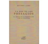 La Era De Los Presagios: El Lexico De La Premonicion Y De La Conjetura
