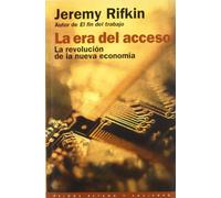 La era del acceso: La revolución de la nueva economía: 1 (Estado y Sociedad)