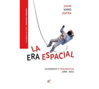La era espacial: Aforismos y fragmentos: 23