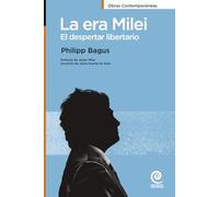 La era Milei: El despertar libertario