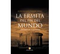 La Ermita Del Fin Del Mundo. Historias De La Frontera (ebook)