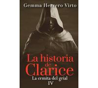 La ermita del grial: Un thriller sobrenatural en la Segunda Guerra Mundial (La historia de Clarice)