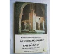 LA ERMITA MOZÁRABE DE SAN BAUDELIO en Casillas de Berlanga