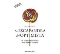 la escafandra del optimista: un kit de supervivencia para tiempos difi