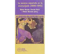 La escena española en la encrucijada (1890-1910): 54 (Espiral Hispanoamericana)