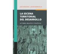 La Escena Territorial Del Desarrollo (ebook)