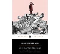 La esclavitud femenina: con prólogo de Emilia Pardo Bazán (Penguin Clásicos)