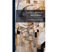 La Esclavitud Moderna...