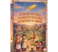 La escoba que baila y la omelette en el cielo, las parteras y el caracol