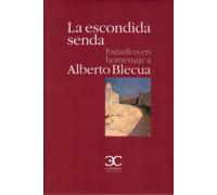 La escondida senda: Estudios en homenaje a Alberto Blecua (Nueva Biblioteca de Erudición y Crítica)