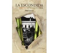 La Escondida. Una revolución entre cañas de azúcar