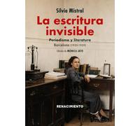 La escritura invisible. Periodismo y Literatura. Barcelona (1933-1939): 274 (Los Cuatro Vientos)