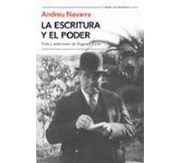 la escritura y el poder: vida y ambiciones de eugenio d ors