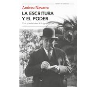 La escritura y el poder: Vida y ambiciones de Eugenio D'Ors: 5 (Tiempo de Memoria)