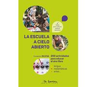 LA ESCUELA A CIELO ABIERTO
