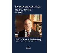 La Escuela Austriaca de Economía (Editorial Episteme (Guatemala / Ee.Uu.))