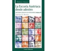 La Escuela Austriaca Desde Dentro