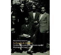 La Escuela De Altamira: Un hito en la renovación del arte español de postguerra (1948-1952) (Fuera de colección)