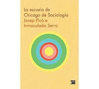 La Escuela de Chicago de sociología (Sociología y política)