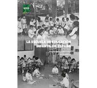 La escuela de educación infantil en España (GRADO)