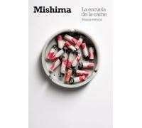 La escuela de la carne (El libro de bolsillo - Bibliotecas de autor - Biblioteca Mishima)