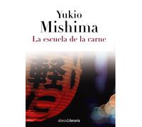 La escuela de la carne | Yukio Mishima