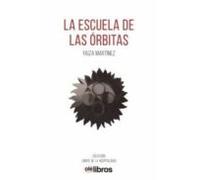 La escuela de las órbitas